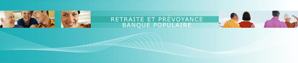 Retraite et Prévoyance - Banque Populaire